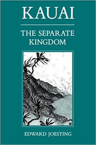 Kauai The Separate Kingdom