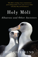 Holy Moli, Albatross and other Ancestors